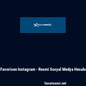 Favorisen Instagram - Resmi Sosyal Medya Hesabı
