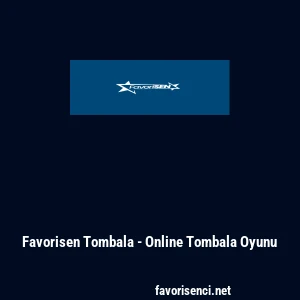 Favorisen Tombala - Online Tombala Oyunu